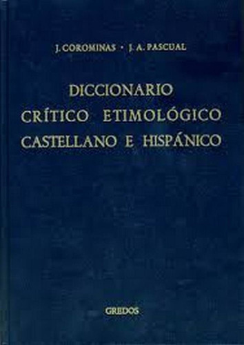 Diccionario Crãâtico Etimolãâ³gico Castellano E Hispãâ¡nico 4 (me-r), De Coromines Vigneux, Joan. Editorial Gredos, Tapa Dura En Español