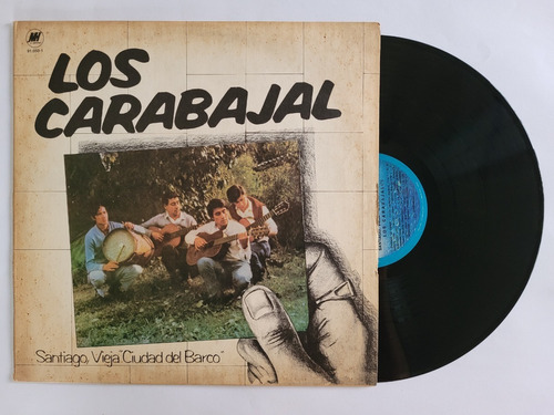 Los Carabajal Santiago Vieja Ciudad Del Barco Lp 1983 Folklo