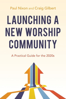 Libro Launching A New Worship Community: A Practical Guid...