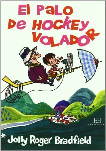Libro El Palo De Hockey Voladorde Bradfield Jolly Roger