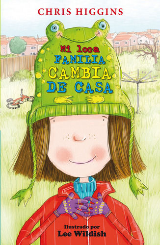 5. Mi Loca Familia: Cambia De Casa (libro Original)