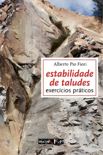 Estabilidade De Taludes, De Fiori Pio. Editorial Editora Oficina De Textos Em Português
