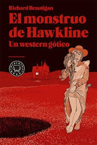Monstruo De Hawkline, El - Richard Brautigan