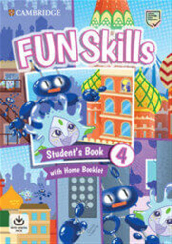 Fun Skills 4  -    Student's Book W/home Booklet And Online 