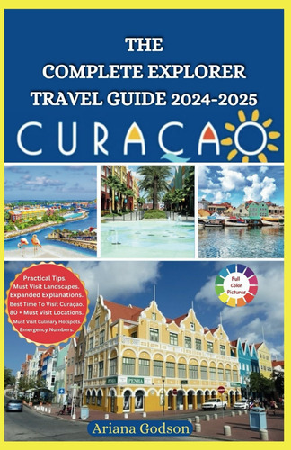 Libro: The Complete Explorer Travel Guide Curaçao : Your For