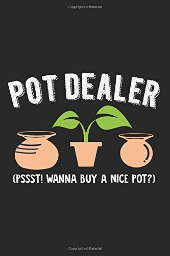 Pot Dealer  Pssst! Wanna Buy A Nice Potr Blank Lined Journal