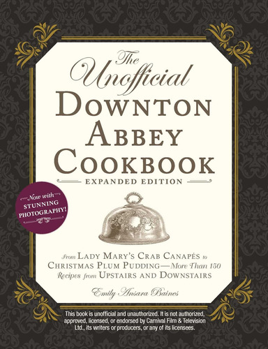 Libro The Unofficial Downton Abbey Cookbook, En Ingles