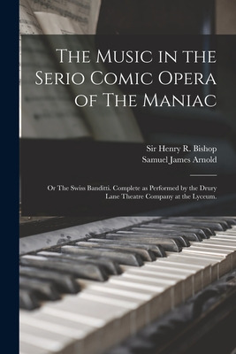 Libro The Music In The Serio Comic Opera Of The Maniac: O...