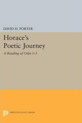 Libro Horace's Poetic Journey : A Reading Of Odes 1-3 - D...