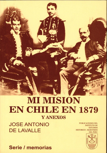 Mi Misión En Chile En 1879 Y Anexos