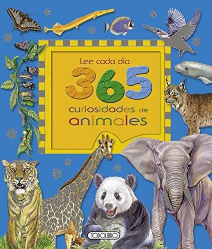 Lee Cada Día. 365 Curiosidades De Animales