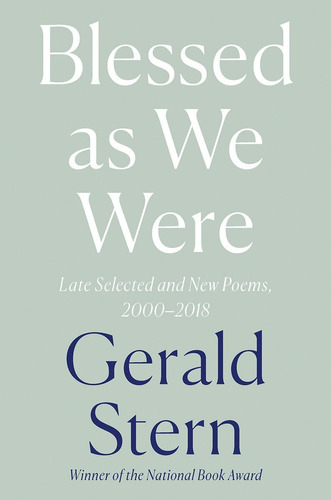 Libro:  Blessed As We Were: Late Selected And New Poems,