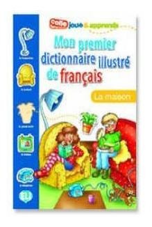 Mon Premier Dict Illustre De Francais La Maison - Aa.vv.