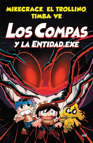 Libro: Los Compas Y La Entidad.exe (los Compas The Compas, 6