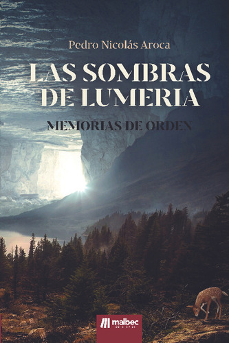 Libro Las Sombras De Lumeria. Pedro Nicolas Aroca. Malbec Ed