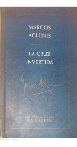 La Cruz Invertida. Marcos Aguinis.