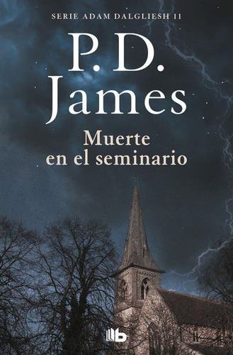 Muerte En El Seminario - Adam Dalgliesh 11 - James, P.d.