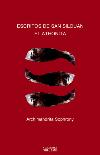 Escritos De San Silouan El Athonita - Archimandrita Sophrony