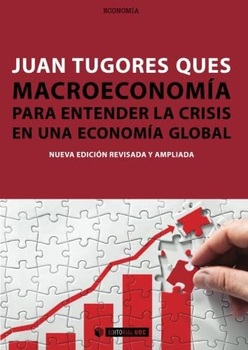 Libro: Macroeconomía. Para Entender La Crisis En Una Economí
