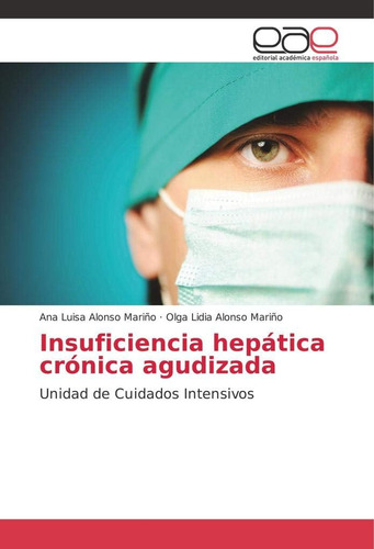 Libro: Insuficiencia Hepática Crónica Agudizada: Unidad C