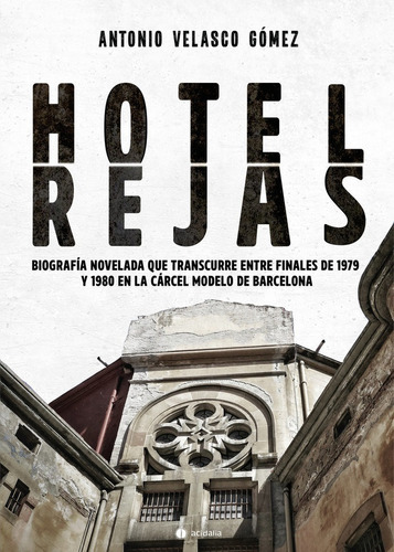 Hotel Rejas, De Velasco Gomez,antonio. Editorial Acidalia En Español