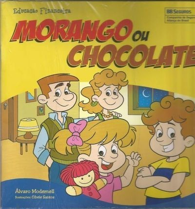 Educação Financeira: Morango Ou Chocolate Álvaro Modernell