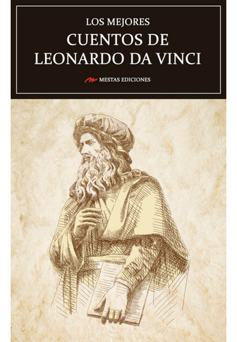 Los Mejores Cuentos De Leonardo Da Vinci, De Vários Autores. Editorial Mestas Ediciones, Tapa Blanda, Edición 1 En Español, 2022