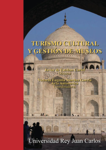 Libro: Turismo Cultural: Y Gestión De Museos (spanish Editio