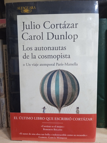 Julio Cortázar / C. Dunlop - Los Autonautas De La Cosmopista
