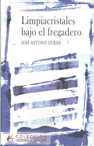 Libro: Limpiacristales Bajo El Fregadero. Duran, Jose Antoni