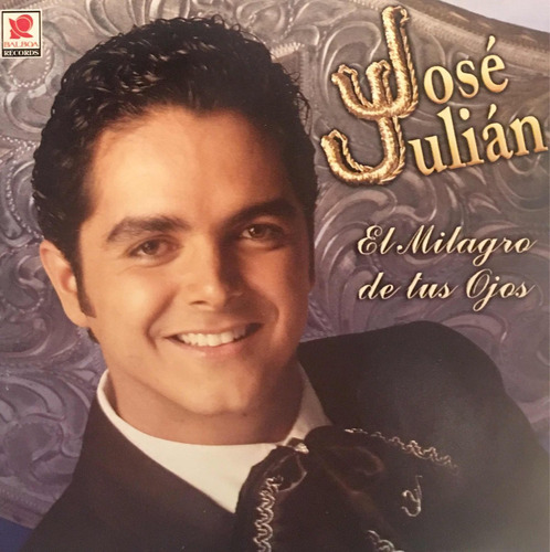 Cd José Julián El Milagro De Tus Ojos - Nuevo