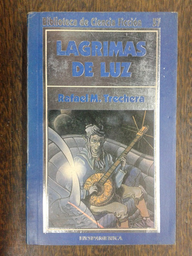 Lagrimas De Luz * Rafael M. Trechera * Hyspamerica *