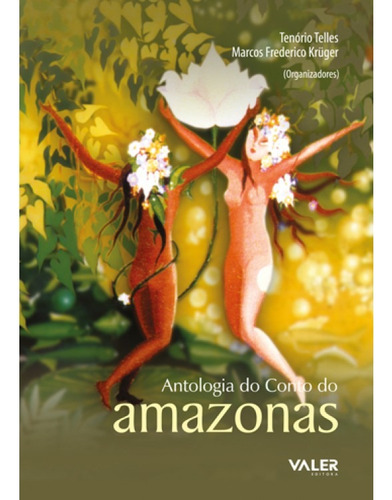 Antologia do Conto do Amazonas, de Telles, Tenório. Valer Livraria Editora E Distribuidora Ltda, capa mole em português, 2009