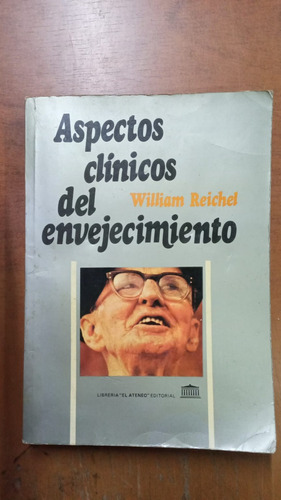 Aspectos Clinicos Del Envejeciminto-william Reichel-merlin