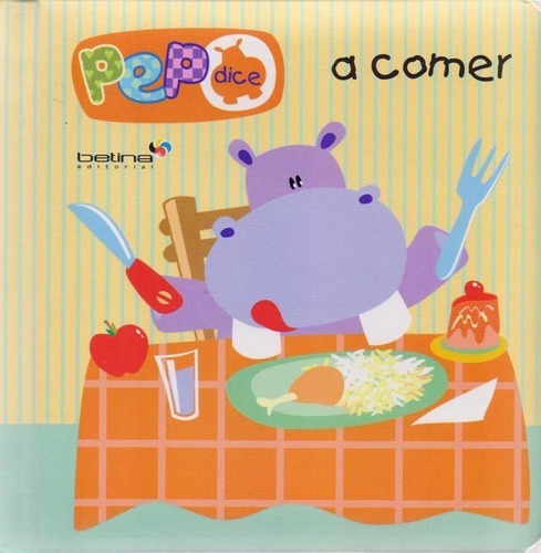 ** Pepo Dice A Comer ** Libro Didactico Niños Comida Betina