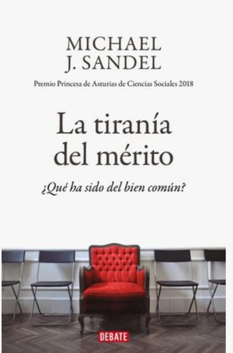 La Tiranía Del Mérito - Michael J. Sandel - Nuevo - Original