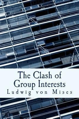 Libro The Clash Of Group Interests (large Print Edition) ...