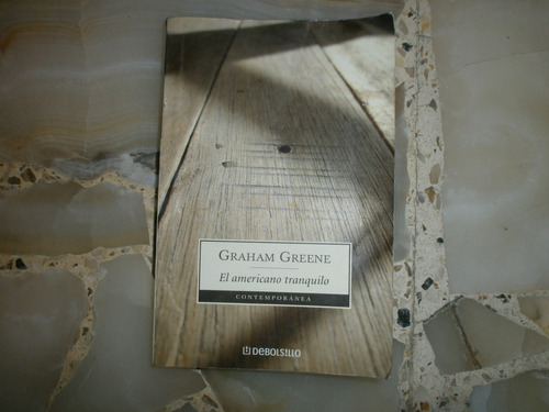 El Americano Tranquilo Graham Greene Contemporanea 2004 Arg
