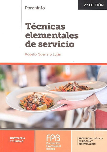 Tãâ©cnicas Elementales De Servicio 2.ãâª Ediciãâ³n 2019, De Guerrero Lujan, Rogelio. Editorial Ediciones Paraninfo, S.a, Tapa Blanda En Español