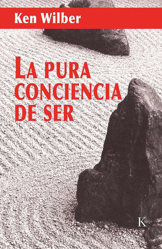 Pura Conciencia De Ser,la - Wilber,ken