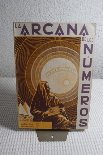 La Arcana De Los Numeros.  J. Iglesias Janeiro