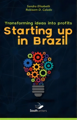 Transforming Ideas Into Profit: Transforming Ideas Into Profits, De Sandra Elisabeth Da Silva., Vol. 1. Editorial Globalsouth Press, Tapa Blanda En Inglés