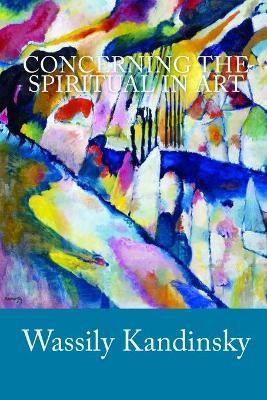Libro Concerning The Spiritual In Art - Wassily Kandinsky