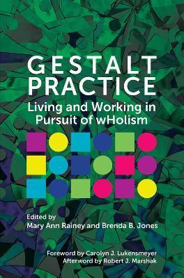 Libro Gestalt Practice : Living And Working In Pursuit Of...