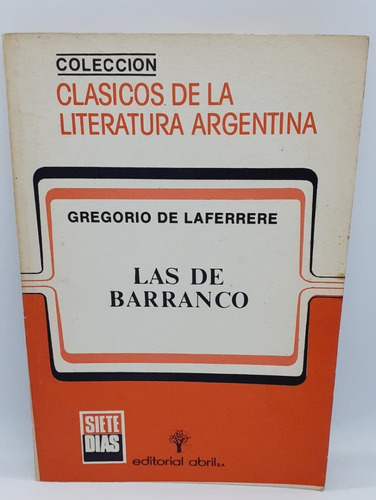 Las De Barranco - Gregorio De Laferrere - Abril