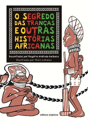 O segredo das tranças e outras histórias africanas, de Barbosa, Rogério Andrade. Editora Somos Sistema de Ensino, capa mole em português, 2008