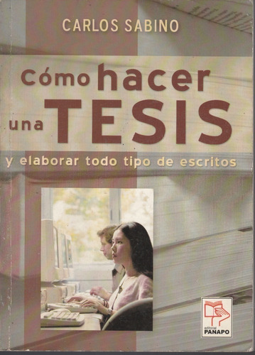 Libro Fisico Como Hacer Una Tesis Carlos Sabino