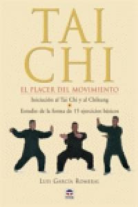 Tai Chi. El Placer Del Movimiento (libro Original)