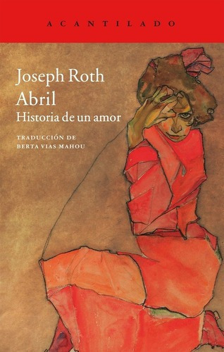 Abril - Roth, Joseph, De Roth, Joseph. Editorial Acantilado En Español