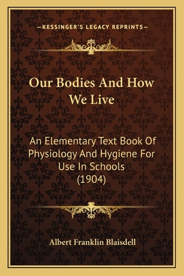 Libro Our Bodies And How We Live: An Elementary Text Book...